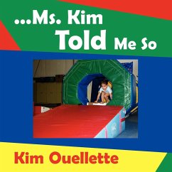 ...Ms. Kim Told Me So - Ouellette, Kim