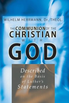 The Communion of the Christian With God - Herrmann, Wilhelm