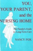 You, Your Parent and the Nursing Home