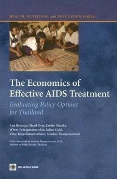 The Economics of Effective AIDS Treatment: Evaluating Policy Options for Thailand - Over, Mead; Revenga, Ana; Masaki, Emiko
