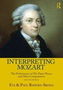 Interpreting Mozart - Badura-Skoda, Eva; Badura-Skoda, Paul