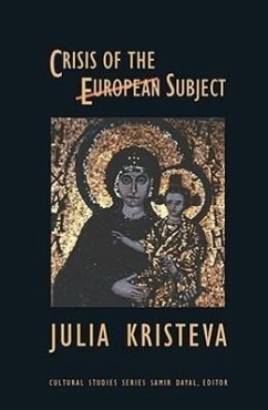Crisis of the European Subject - Kristeva, Julia
