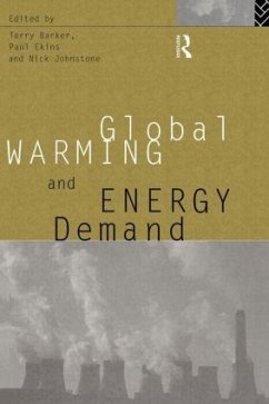 Global Warming and Energy Demand - Barker, Terry / Ekins, Paul / Johnstone, Nick (eds.)