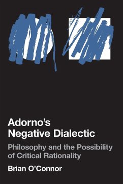 Adorno's Negative Dialectic - O'Connor, Brian