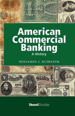 American Commercial Banking: A History - Klebaner, Benjamin J.