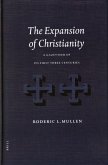 The Expansion of Christianity: A Gazetteer of Its First Three Centuries