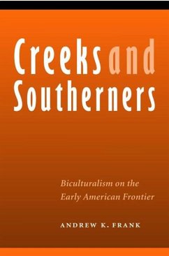 Creeks and Southerners - Frank, Andrew K