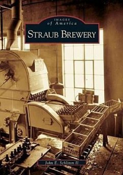 Straub Brewery - Schlimm II, John E.