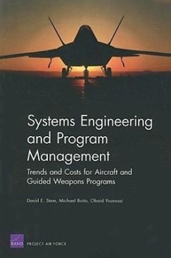 Systems Engineering and Program Management Trends and Costs for Aircraft and Guided Weapons Programs - Stem, David E