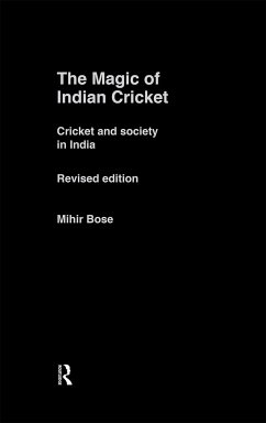The Magic of Indian Cricket - Bose, Mihir