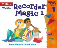Recorder Magic: Descant Tutor Book 1 - Sebba, Jane; Moses, David