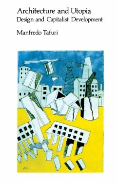 Architecture and Utopia - Tafuri, Manfredo