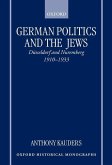 German Politics and the Jews: Düsseldorf and Nuremberg, 1910-1933