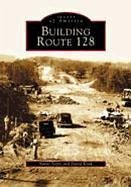 Building Route 128 - Tsipis, Yanni; Kruh, David