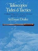 Telescopes, Tides, and Tactics: A Galilean Dialogue about the Starry Messenger and Systems of the World