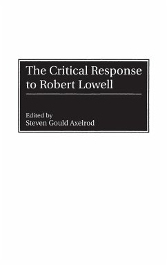 The Critical Response to Robert Lowell - Axelrod, Steven