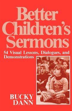 Better Children Sermons - Dann, Bucky