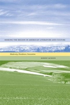 Seeking the Region in American Literature and Culture - Jackson, Robert