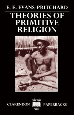Theories of Primitive Religion - Evans-Pritchard, E.; Evans-Pritchard, Edward Evan
