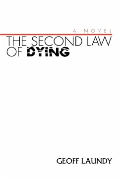 The Second Law of Dying - Laundy, Geoff