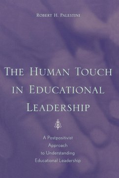 The Human Touch in Education Leadership - Palestini, Robert