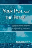 Your Past and the Press!