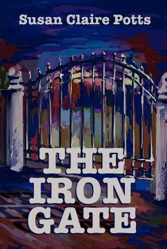 The Iron Gate - Potts, Susan Claire