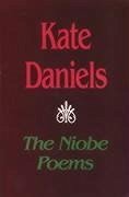 The Niobe Poems - Daniels, Kate