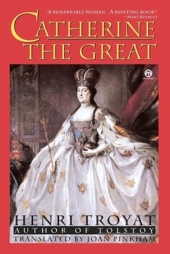 Catherine the Great - Troyat, Henri