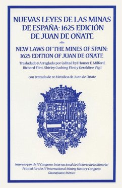 New Laws of the Mines of Spain, 1625