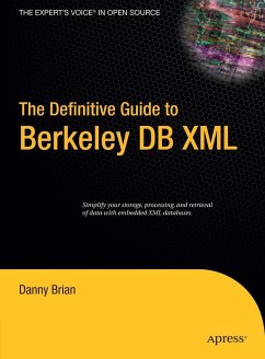 The Definitive Guide to Berkeley DB XML - Brian, Daniel