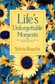 Life's Unforgettable Moments: A Devotional to Encourage and Inspire, Based on God's Word