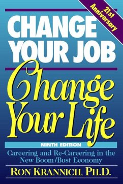 Change Your Job, Change Your Life - Krannich, Ron