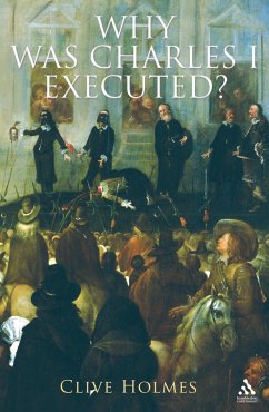 Why Was Charles I Executed? - Holmes, Clive