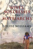 Wives, Mistresses and Matriarchs