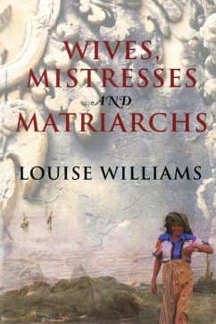 Wives, Mistresses and Matriarchs - Williams, Louise