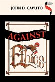 Against Ethics Against Ethics
