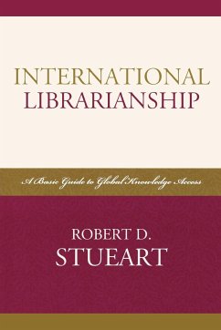 International Librarianship - Stueart, Robert D.