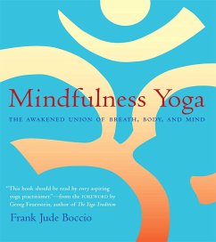 Mindfulness Yoga: The Awakened Union of Breath, Body, and Mind - Boccio, Frank Jude