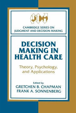 Decision Making in Health Care - Chapman, Gretchen B. / Sonnenberg, Frank A. (eds.)