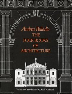 The Four Books of Architecture - Palladio, Andrea