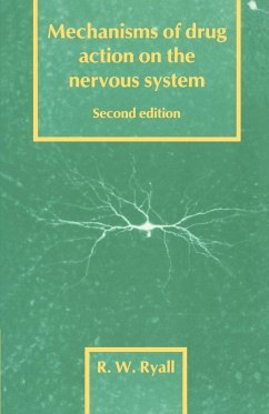 Mechanisms of Drug Action on the Nervous System - Ryall, Ronald W.; Ryall, R. W.