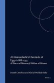 Al-Damurdashi's Chronicle of Egypt 1688-1755: Al-Durra Al-Musana Fi Akhbar Al-Kinana. Translated and Annotated