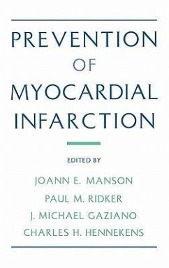 Prevention of Myocardial Infarction - Manson, JoAnn E. / Ridker, Paul M. / Gaziano, J. Michael / Hennekens, Charles H. (eds.)