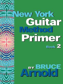 New York Guitar Method Primer Book 2 - Arnold, Bruce E.