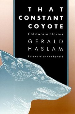 That Constant Coyote: California Stories - Haslam, Gerald W.
