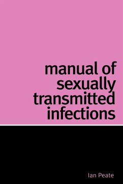 Manual of Sexually Transmitted Infection - Peate, Ian