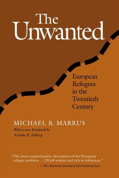 The Unwanted: European Refugees from 1st World War - Marrus, Michael