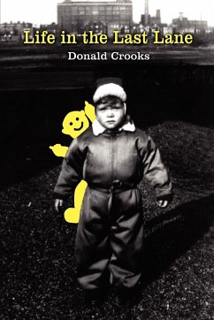 Life in the Last Lane - Crooks, Donald