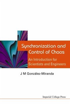 Synchronization and Control of Chaos: An Introduction for Scientists and Engineers - Gonzalez-Miranda, J. M.